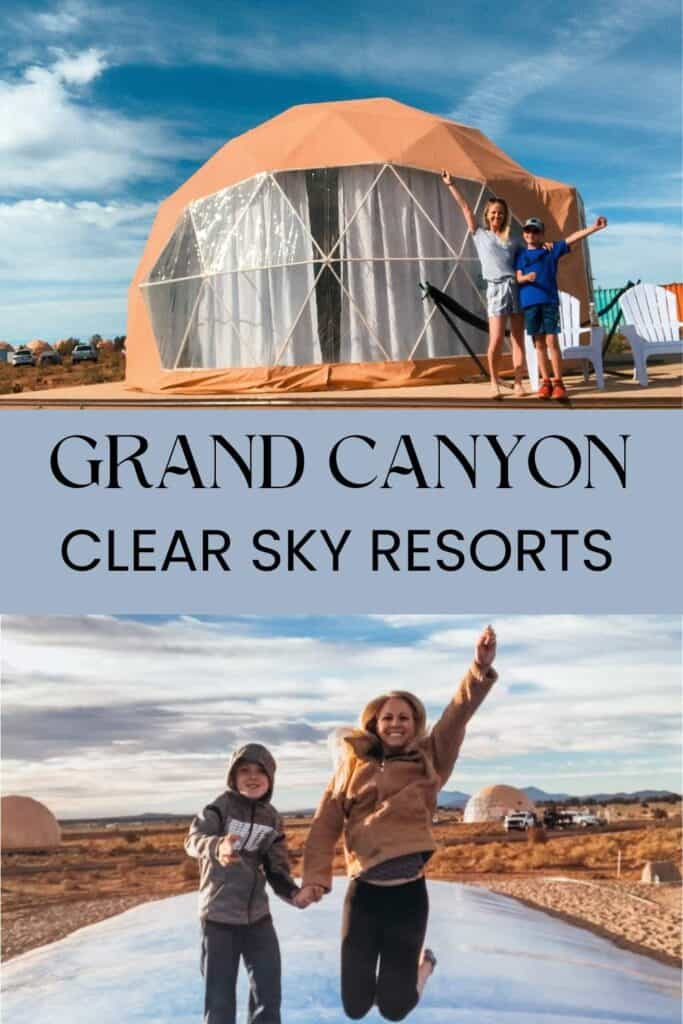 picutre of a dome tent on the top and mom and son jumping on trampoline at the bottom with a sign in the middle that says Grand Canyon Clear Sky Resorts