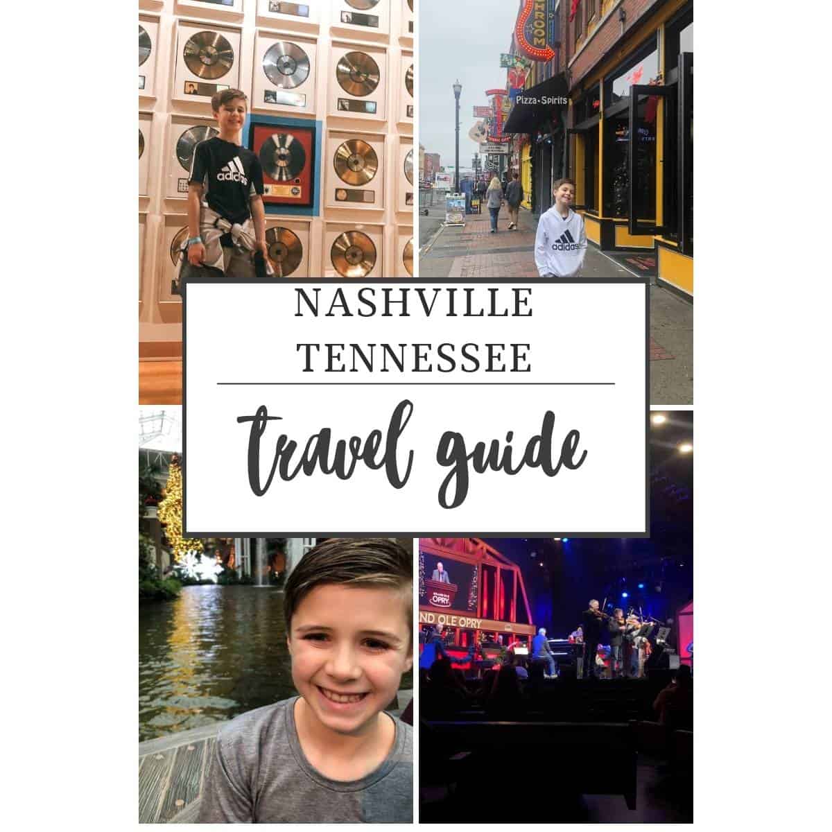 Collage of Nashville, Tennessee attractions including Grand Ole Opry, Broadway Street, Country Music Hall of Fame, and Gaylord Opryland Resort - perfect for a family travel guide