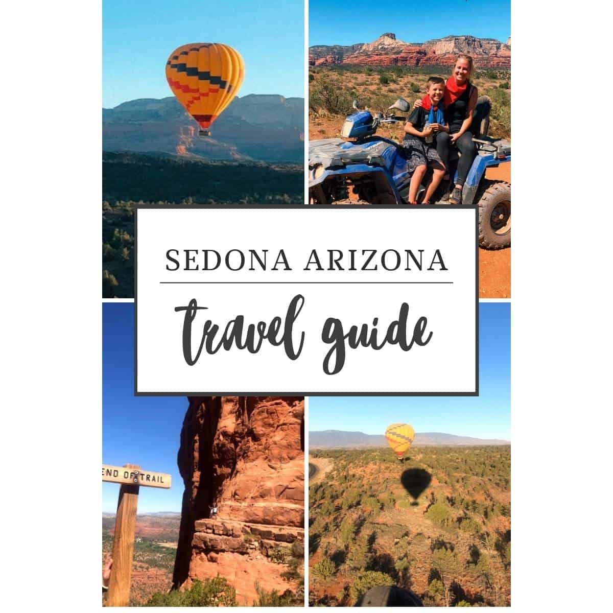 Pinterest graphic with four adventure photos from Sedona, Arizona, including a hot air balloon ride, ATV tour, Cathedral Rock hike, and a scenic desert view, with a text overlay reading "Sedona Arizona Travel Guide"